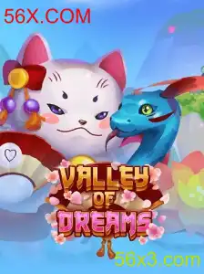 Explore o Encantador Mundo de ValleyofDreams com 56X.COM